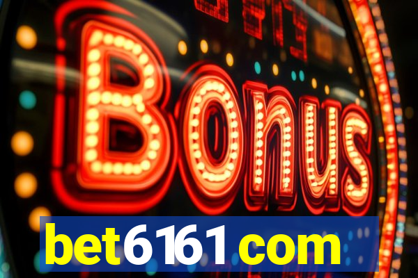 bet6161 com